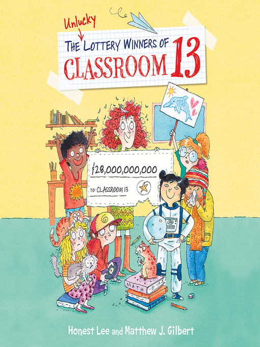 Title details for The Unlucky Lottery Winners of Classroom 13 by Honest Lee - Wait list
